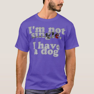 私は犬独身のを飼っていない Tシャツ