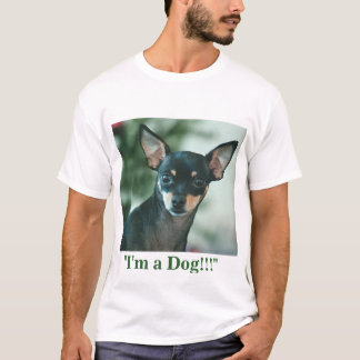 私は犬!です!! Tシャツ