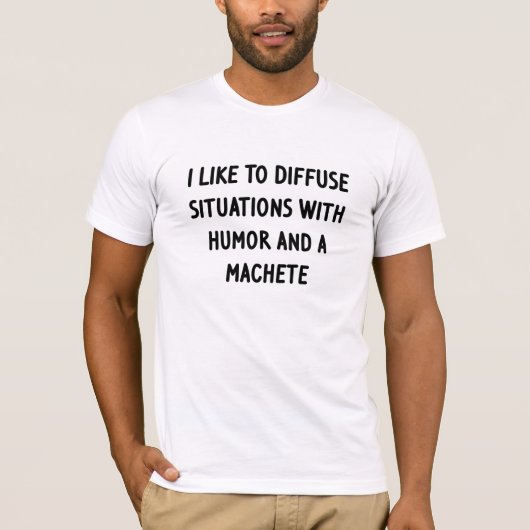私は状況を拡散するのが好きだ Tシャツ (正面)
