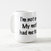 私は狂気ではないです コーヒーマグカップ (正面左)