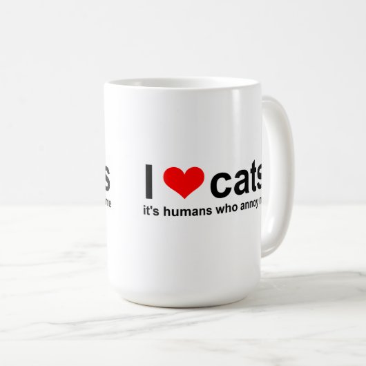 私は猫が大好きで、私を悩ませるのは人間だ コーヒーマグカップ (正面右)