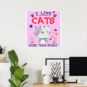 私は猫が好きで、人に贈るよりも、かわいい子ネコの贈り物 ポスター (ホームオフィス)
