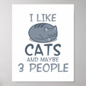 私は猫が好きで、3人の猫おもしろい引用文 ポスター (正面)