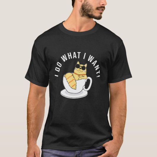 私は猫が欲しいと思うことをきっぱりと行う Tシャツ (正面)