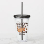 私は猫が私を狙っているのが遅くなってごめんなさい アクリルタンブラー (正面)