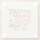 私は猫が私を狙っているのが遅くなってごめんなさい ガラスコースター (裏面)