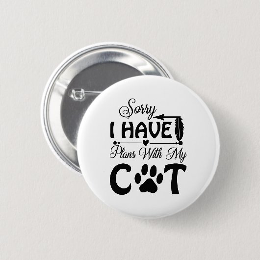 私は猫と予定が入ってごめんなさい 缶バッジ (正面&裏面)