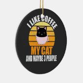 私は猫にコーヒーを飲むのが好きで、3人くらいかな セラミックオーナメント (右)