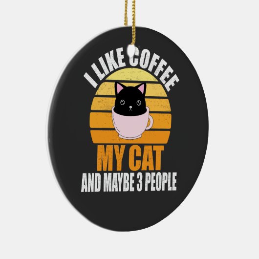 私は猫にコーヒーを飲むのが好きで、3人くらいかな セラミックオーナメント (右)