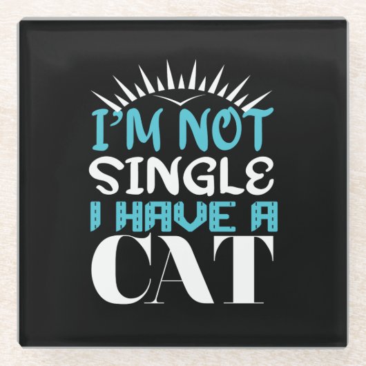 私は猫のバ独身のンタインを持っていない ガラスコースター (正面)