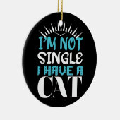私は猫のバ独身のンタインを持っていない セラミックオーナメント (右)