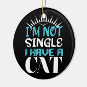 私は猫のバ独身のンタインを持っていない セラミックオーナメント (左)