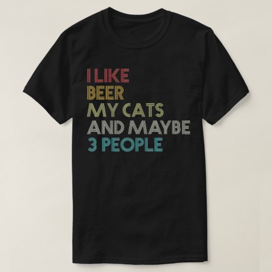 私は猫をビールで飲むのが好きで、3人の引用文ヴィンタ Tシャツ (デザイン正面)