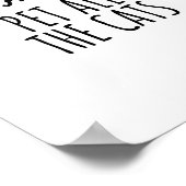 私は猫をペットにするためにここにおもしろい引用文猫愛 ポスター (角)