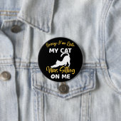 私は猫を座らせるのが遅くなってごめんなさい 缶バッジ (インサイチュ)