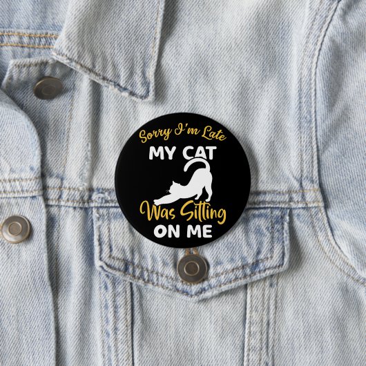 私は猫を座らせるのが遅くなってごめんなさい 缶バッジ (インサイチュ)
