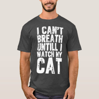 私は猫を見るまでは息が切れない Tシャツ