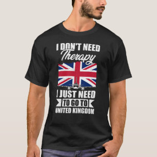 私は王国に行く必要がある統一された。 Tシャツ