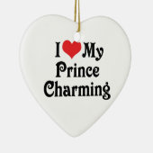 私は王子を愛してい魅力的る セラミックオーナメント (右)