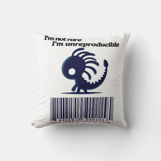 私は珍しくない、私は再現性がない クッション (正面)