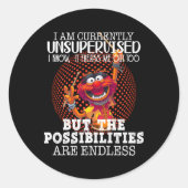 私は現在監督されていない私は知っているそれを私を怖がらせている ラウンドシール (正面)