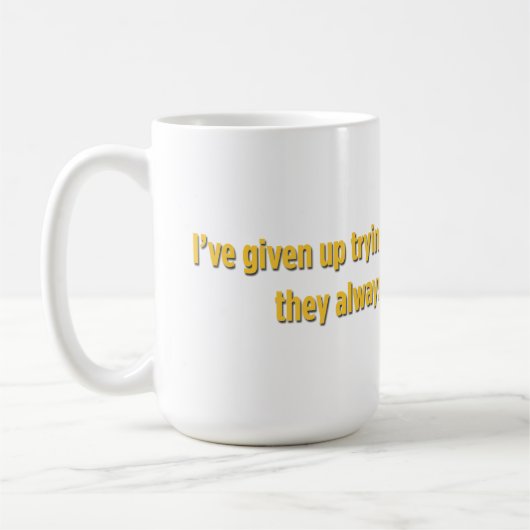 私は現実から与え逃れようと努力してきた コーヒーマグカップ (左)