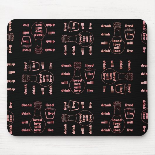 私は生きる、愛し、飲む マウスパッド (正面)