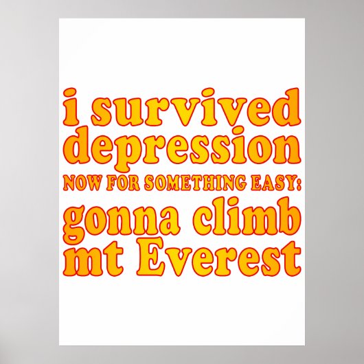 私は生き延びうつ病 – 今エベレストに登る ポスター (正面)