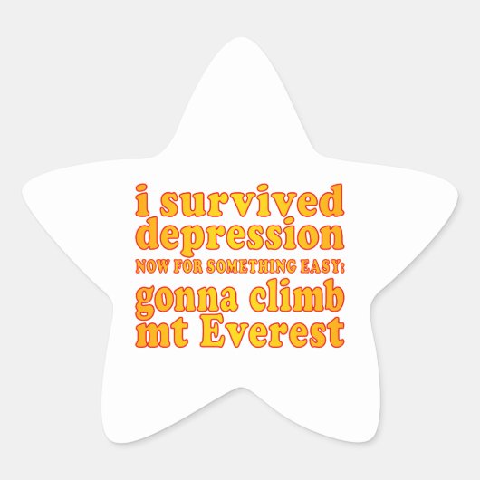 私は生き延びうつ病 – 今エベレストに登る 星シール (正面)