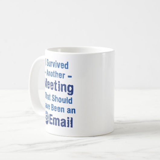 私は生き延びまた会うべきだった… コーヒーマグカップ (正面左)