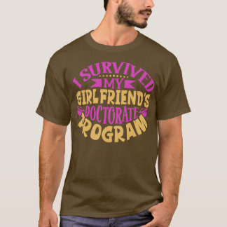 私は生き延びガールフレンド博士課程 Tシャツ