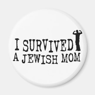 私は生き延びユダヤ人の母親 – ユダヤ人のユーモア マグネット