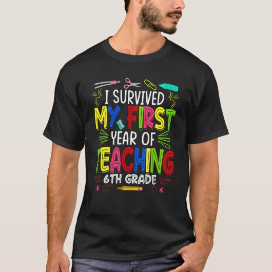 私は生き延び初年の教え6年生T Tシャツ (正面)
