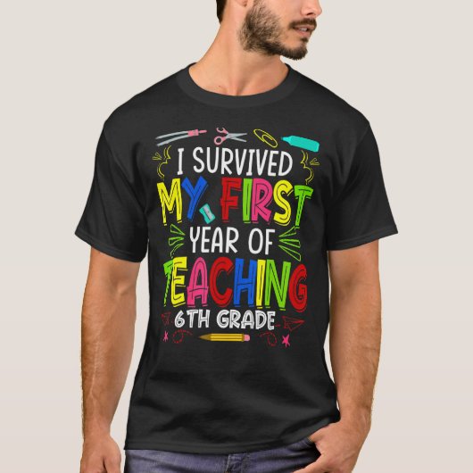 私は生き延び初年の教え6年生T Tシャツ (正面)