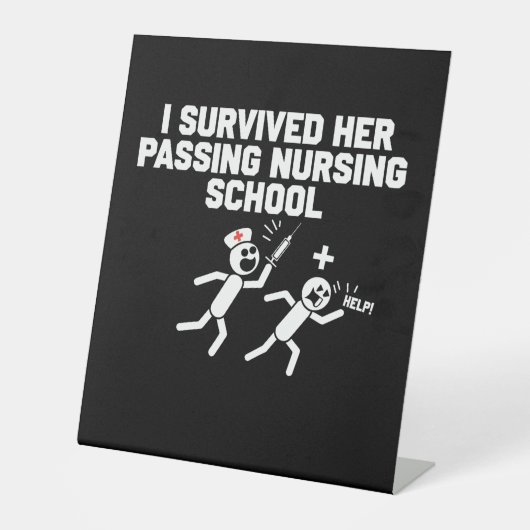 私は生き延び彼女の通り過ぎる看護学校のナース 台座サイン (正面)