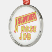 私は生き延び鼻の仕事だ メタルオーナメント (左)