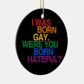 私は生まれるゲイ、でしたBOでした セラミックオーナメント (右)