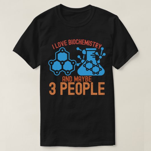 私は生化学とたぶん3人好き Tシャツ (デザイン正面)