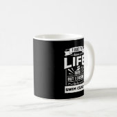 私は生命を過しました今私が水泳のコーチのおもしろいな引用文のマグの コーヒーマグカップ (正面右)