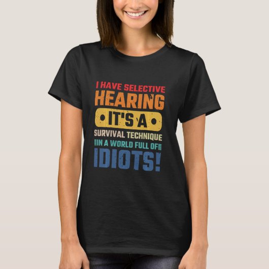 私は生存技術を選択的に聞いている Tシャツ (正面)