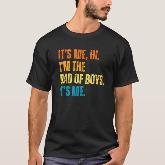 私は男の子のパパで私は父の日 Tシャツ (正面)