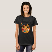 私は画家の作品絵を描のコロ絵を描です Tシャツ (正面フル)