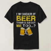 私は疑問に思もしのビール考えーも男性の周り Tシャツ (デザイン正面)