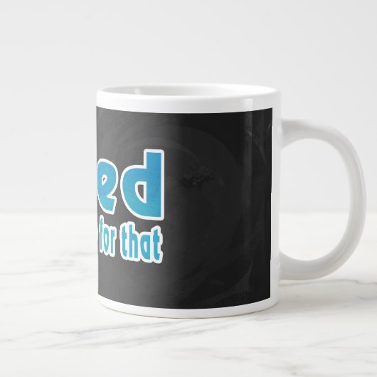 私は疲れたが、そのための昼寝がある ジャンボコーヒーマグカップ (右)