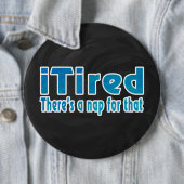 私は疲れたが、そのための昼寝がある 缶バッジ (インサイチュ)