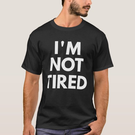 私は疲れていない声明 Tシャツ (正面)