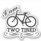 私は疲れ果てた自転車だ シール (正面)