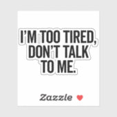 私は疲れ過ぎおもしろいる引用文 シール (シート)