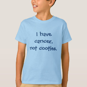 私は癌、ないcooties.を経験します tシャツ