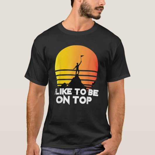 私は登る山Hの上おもしろいに登るのが好き Tシャツ (正面)